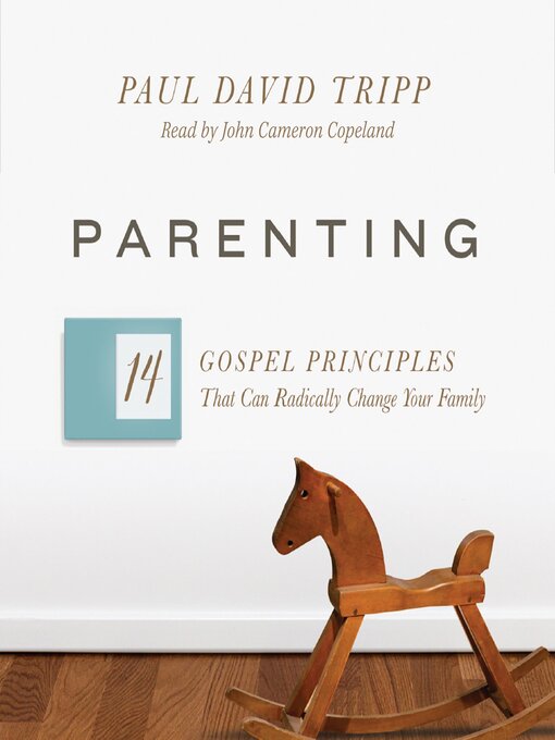 Title details for Parenting by Paul David Tripp - Wait list
